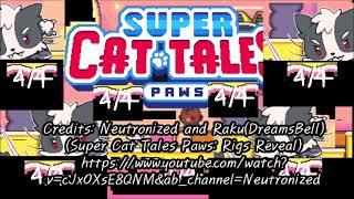 Super Cat Tales Paws Rigs Reveal/Rigs Theme but in 4/4