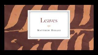 Leaves, A Long Poem From Matthew Hollis