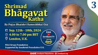 Day - 3 | Shrimad Bhagavat Kathā | Pujya Bhaishri | London, UK.