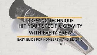 Beer Brewing Technique: Hit your gravity with every brew EASY GUIDE