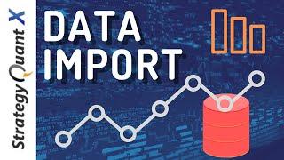 Strategy Quant X - Data Import. How to import data into SQX?