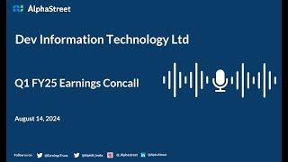 Dev Information Technology Ltd Q1 FY2024-25 Earnings Conference Call