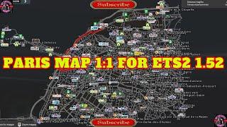 ETS2 1.52 PARIS MAP 1:1 SCALE STANDALONE