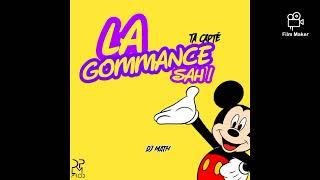 LA GOMMANCE SAH ! -Dj Math (mix officiel) #deejay#djmath