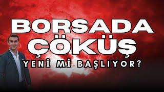 BORSADA ASIL ÇÖKÜŞ ŞİMDİ Mİ BAŞLIYOR ŞİRKETLER BATIYOR MU YARIN NE OLACAK?