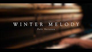 Winter Melody (Felt Version) \\ Original by Jacob's Piano