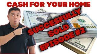 Sell My Home Fast For Cash [Ep. 2 Los Angeles California]