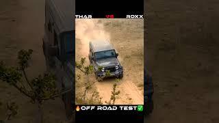 Mahindra Thar vs Mahindra Thar Roxx OFF ROAD TEST 