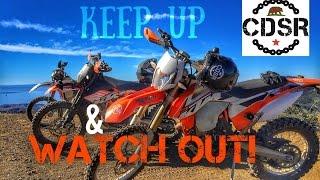 KEEP UP, BUT DON'T GET HIT! Dual Sport Ride *CDSR*