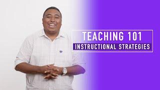 Teaching Basics 101: Instructional Strategies