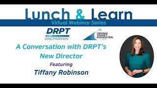 "A Conversation with DRPT Director Tiffany Robinson" DRPT/VTA Lunch & Learn