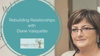 How to Rebuild When Your Relationship Ends: Interview with Divorce Coach Diane Valiquette