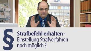 Strafbefehl erhalten |  Einstellung Strafverfahren noch möglich?