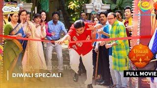 Diwali Special Dhamaka! | FULL MOVIE | Taarak Mehta Ka Ooltah Chashmah Ep 3292 - 3296