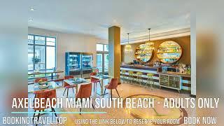 AxelBeach Miami South Beach   Adults Only