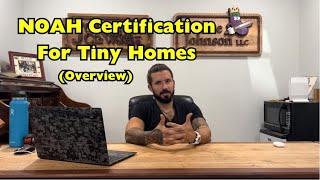 NOAH Certification for Tiny Homes on Wheels: What it is, and Why We're Doing It