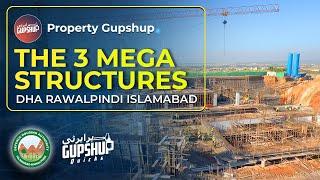 ️CONSTRUCTION UPDATE of 3️⃣ MEGA STRUCTURES of DHA Islamabad | Property Gupshup Quicks