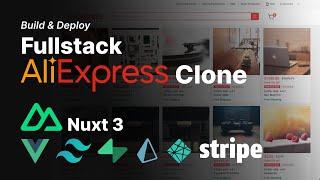 Build & Deploy: Full Stack Ecommerce AliExpress. Nuxt 3 Vue js Tailwind CSS Supabase Prisma Netlify