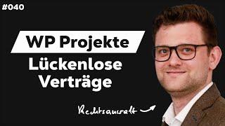 Rechte und Pflichten bei WordPress Projekten (auf vertraglicher Ebene) | m. Sebastian Riedlmair #040