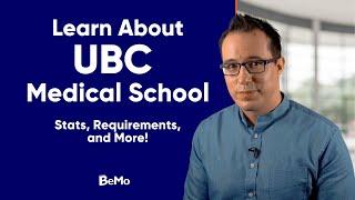 UBC Medical School | Statistics & Requirements | BeMo Academic Consulting #BeMo #BeMore