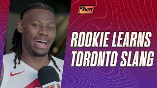 RAPTORS ROOKIE JONATHAN MOGBO LEARNS TORONTO SLANG | The Shift