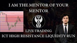 HOW TO TRADE ICT HIGH RESISTANCE LIQUIDITY RUN.