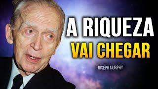 OUÇA ESTE ÁUDIO POR 27 MIN, A PROSPERIDADE E TUDO MAIS VIRÁ - JOSEPH MURPHY