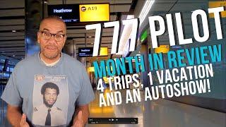 777 Pilot Month in review...4 trips, 1 family vacation and an auto show!