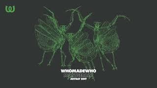 WhoMadeWho -  Montserrat ARTBAT Mix - By SoulTrip
