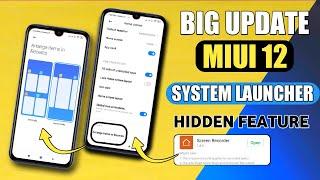 Big Update MIUI 12 New System Launcher Update Arrange items in Recents New Feature