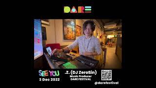 DARE FESTIVAL - .Z. (DJ ZeroSin)