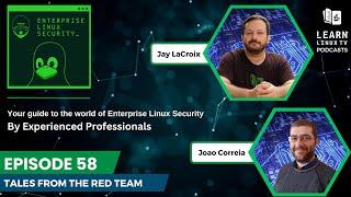 Enterprise Linux Security Episode 58 - Tales from the Red Team