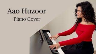 Shubhashree - Aao Huzoor | Piano Cover