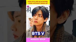 BTS And Blackpink Without Makeup  | #bts #blackpink #shorts