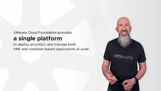 VMware Cloud Foundation: A Single Platform for VMs and Containers