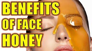 12 AMAZING BENEFITS OF HONEY FOR YOUR FACE