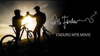 "Path Finder" [FULL MTB  ENDURO MOVIE]