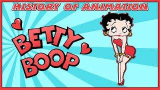 History of Animation Betty Boop