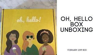 Unboxing The Oh, Hello Box | February 2019 Box