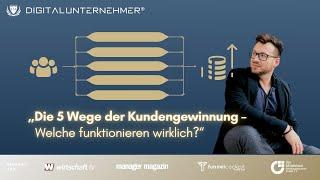 „Die 5 Wege der Kundengewinnung – Skalierbare Strategien für mehr Umsatz & Neukunden“