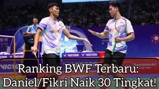 Ranking BWF Terbaru Daniel/Fikri Naik 30 Tingkat