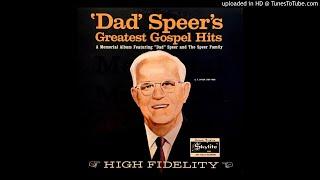 'Dad' Speer's Greatest Gospel Hits LP - The Speer Family (1967) [Full Album]