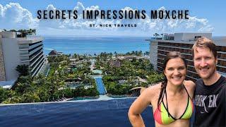 Cancun's Newest Resort! Secrets Moxche + Impressions