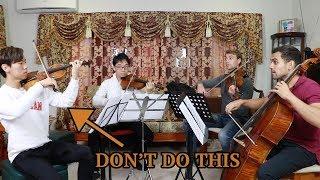 What Not To Do In String Quartet