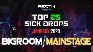 Sick Drops  January 2023 | Big Room / Mainstage | Top 25 | Rectik