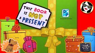 This Book is NOT a Present! | READ ALOUD | Described and CC format