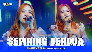 SEPIRING BERDUA - Shanty Salsa OM NIRWANA COMEBACK Live Juwana PATI