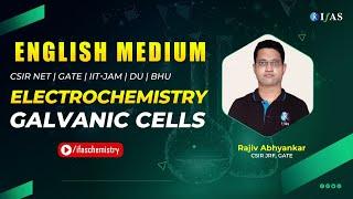 (English) CSIR NET | Galvanic Cells - Electrochemistry | Physical Chemistry