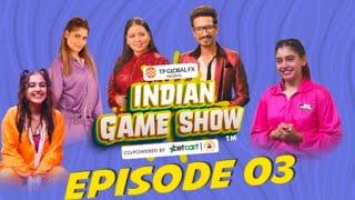 INDIAN GAME SHOW | Ep-03 | Bharti singh | Aly goni | Jasmin bhasin | Niti Taylor