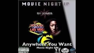 Anywhere You Want -Sy Jones